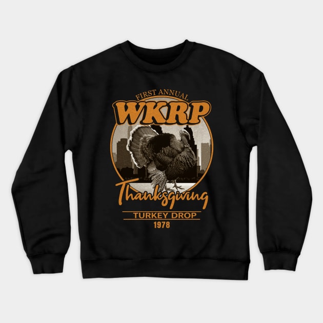 WKRP Turkey Drop Crewneck Sweatshirt by LadyBikers